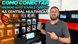 COMO CONECTAR ANDROID AUTO amp APPLE CARPLAY na CENTRAL MULTIMÍDIA FÊNIX MULTIMÍDIA [upl. by Aletta13]