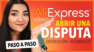 ✅ ALIEXPRESS Cómo abrir una DISPUTA 2024 📦 paso a paso [upl. by Ssor]