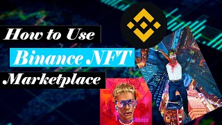 Binance NFT Marketplace  How to Use Binance NFT Marketplace  Buy Sell and Create your own NFT [upl. by Lalittah900]