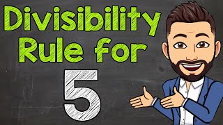 Divisibility Rule for 5  Math with Mr J [upl. by Higgs]