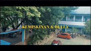 KEMISKINAN amp BULLY  Film Pendek Sosiologi  Kelompok 3 [upl. by Barayon41]