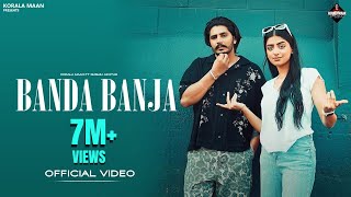 Banda Banja  Official Music Video  Korala Maan  Gurlez Akhtar  Munda Maana Da  Punjabi Song [upl. by Searle]