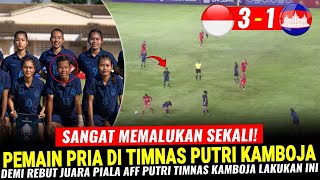 🔴FINAL PIALA AFF PUTRI 2024 TIMNAS KAMBOJA TERNYATA LAKUKAN KECURANGAN DEMI KALAHKAN GARUDA PERTIWI [upl. by Ratcliffe]