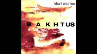 Shaman  bakhtus  Khalil CHAHINE [upl. by Eardnaed]