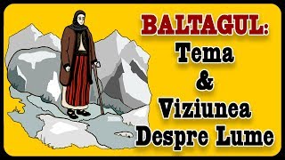 Baltagul Tema Și Viziunea Despre Lume [upl. by Tegirb]