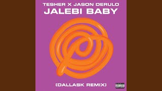 Jalebi Baby DallasK Remix [upl. by Sosanna]