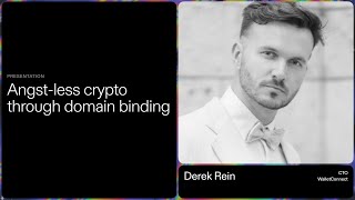 Angst less crypto through domain binding  Derek Rein [upl. by Elag]