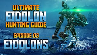 WARFRAME Ultimate Eidolon Guide  Episode 03EIDOLONS In Depth Beginners Guide [upl. by Myna943]