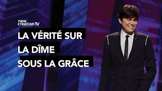 La vérité sur la dîme sous la Grâce  Joseph Prince  New Creation TV Français [upl. by Scot275]