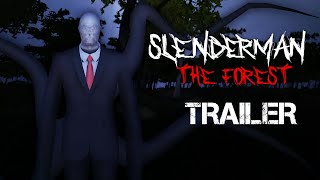 Slenderman  The Forest Official Trailer  Now On Mobile And PC [upl. by Ycrep387]