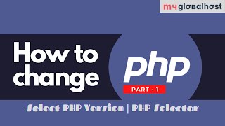 How to change PHP Version in cPanel  Part 1  ALT PHP Selector in Cloudlinux  myglobalHOST [upl. by Nylehtak571]