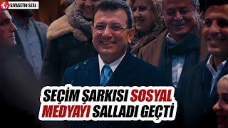 Ekrem İmamoğlunun Yeni Seçim Şarkısı Sosyal Medyayı Salladı Geçti [upl. by Dej22]