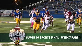 Super 16 Sports Final  Week 7 Part 1 [upl. by Bonaparte321]