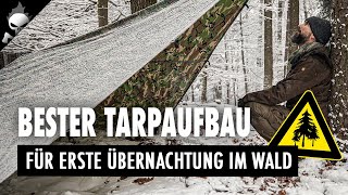 BESTER TARP AUFBAU für erste Übernachtung im Wald 🌲 Einsteiger Tipp für Shelter Setup  Variante [upl. by Poppy]