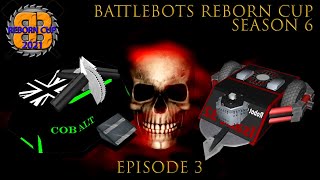 BattleBots Reborn Cup  Season 6  Episode 3 [upl. by Marcos150]