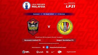 SARAWAK UNITED FC LWN NEGERI SEMBILAN FC [upl. by Anerahs]