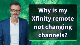 Why is my Xfinity remote not changing channels [upl. by Zebada]