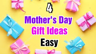 4 Amazing DIY Mothers Day Gift Ideas  Happy Mothers Day Gifts  Mothers Day Gifts 2024 [upl. by Nniuqal39]