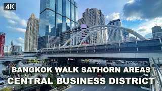 【4K】Walking Around Sathorn Road the central business district Bangkok April 2021 [upl. by Laram320]