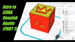 Introduction to Cura and setup Voxelab Aquila Part 1 [upl. by Ahseihs]