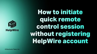 How to initiate quick remote control session without registering HelpWire account [upl. by Darrick]