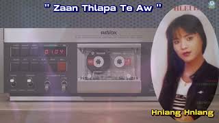 Zaan Thlapa Te Aw  Hniang Hniang [upl. by Willi725]