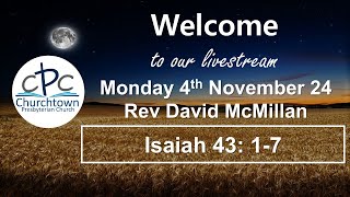 Churchtown Presbyterian Church  Monday 4th November 24  7pm  Rev David McMillan [upl. by Irina228]