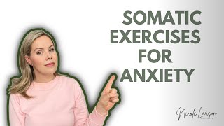 Somatic Exercises for Anxiety [upl. by Grassi]