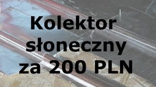 Budowa wodnego kolektora słonecznego [upl. by Valenka]