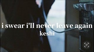 quotもしもし、覚えてるかな 【和訳】keshi  i swear ill never leave again [upl. by Eadnus]