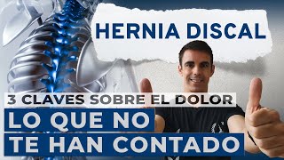 HERNIA DISCAL ► Lo que NO TE HAN CONTADO las CLAVES sobre el DOLOR LUMBAR y el DOLOR discogénico [upl. by Revart]