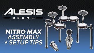 Alesis Nitro Max Kit  Tips for Assembly amp Setup [upl. by Almat882]