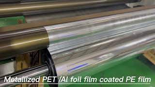 Metalized PET film coaed PE or Aluminum foil coated PE manufacturing process [upl. by Weisman]