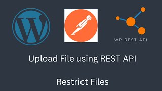 File Upload API in WordPress  Restrict Files [upl. by Ynobe]