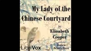 My Lady of the Chinese Courtyard FULL Audiobook [upl. by Noedig273]