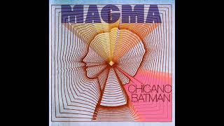 Chicano Batman  Amor Verde Magma Ep Version [upl. by Pirri]