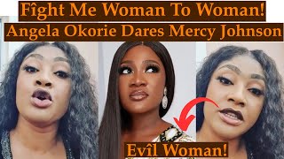 Angela Okorie Dares Mercy Johnson Asks Her Stop Hiding and Face Her [upl. by Novoj]