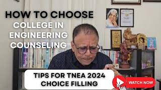 How to Choose College in Engineering Counselling  Tips for TNEA 2024 Choice Filling [upl. by Barnard]