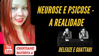 NEUROSE E PSICOSE  A REALIDADE  DELEUZE E GUATTARI  AUDIOBOOK [upl. by Atnohsal]