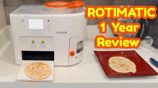 Rotimatic 1 Year Review  Roti Maker  Indian Bread [upl. by Dnalyk741]