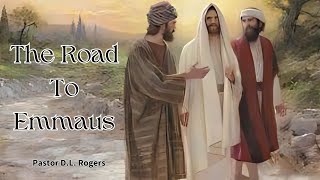 The Road to Emmaus [upl. by Bolten]