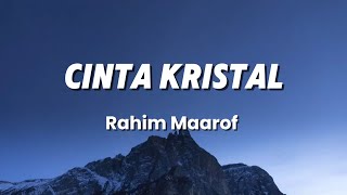 Cinta Kristal  Rahim Maarof Lirik [upl. by Atinav972]