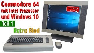 Commodore 64 mit Intel Prozessor und Windows 10  C64 Retro Mod  Teil 1  4K [upl. by Yendirb]