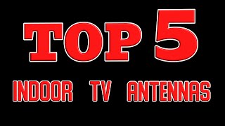 5 Top Indoor Antennas [upl. by Afaw794]