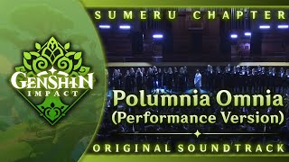 Polumnia Omnia Performance Version  Genshin Impact Original Soundtrack Sumeru Chapter [upl. by Bazil]