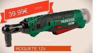 ROQUETE 12V PARKSIDE  PARKSIDE 12V RATCHET [upl. by Shamus]