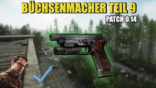 Büchsenmacher Teil 9  Gunsmith Part 9  Patch 014 Guide  Escape From Tarkov [upl. by Cal199]