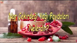 Nar Çekirdeği Yağı Faydaları Nelerdir [upl. by Serafina]