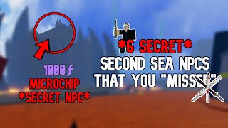 6 Secret NPCS That You Have quotMISSEDquot in Second Sea Blox Fruits [upl. by Kubis]