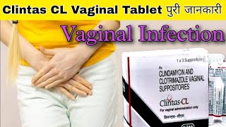 Clintas CL Vaginal Suppository  Clotrimazole amp Clindamycin Suppositories  Uses  Dose [upl. by Raymund]